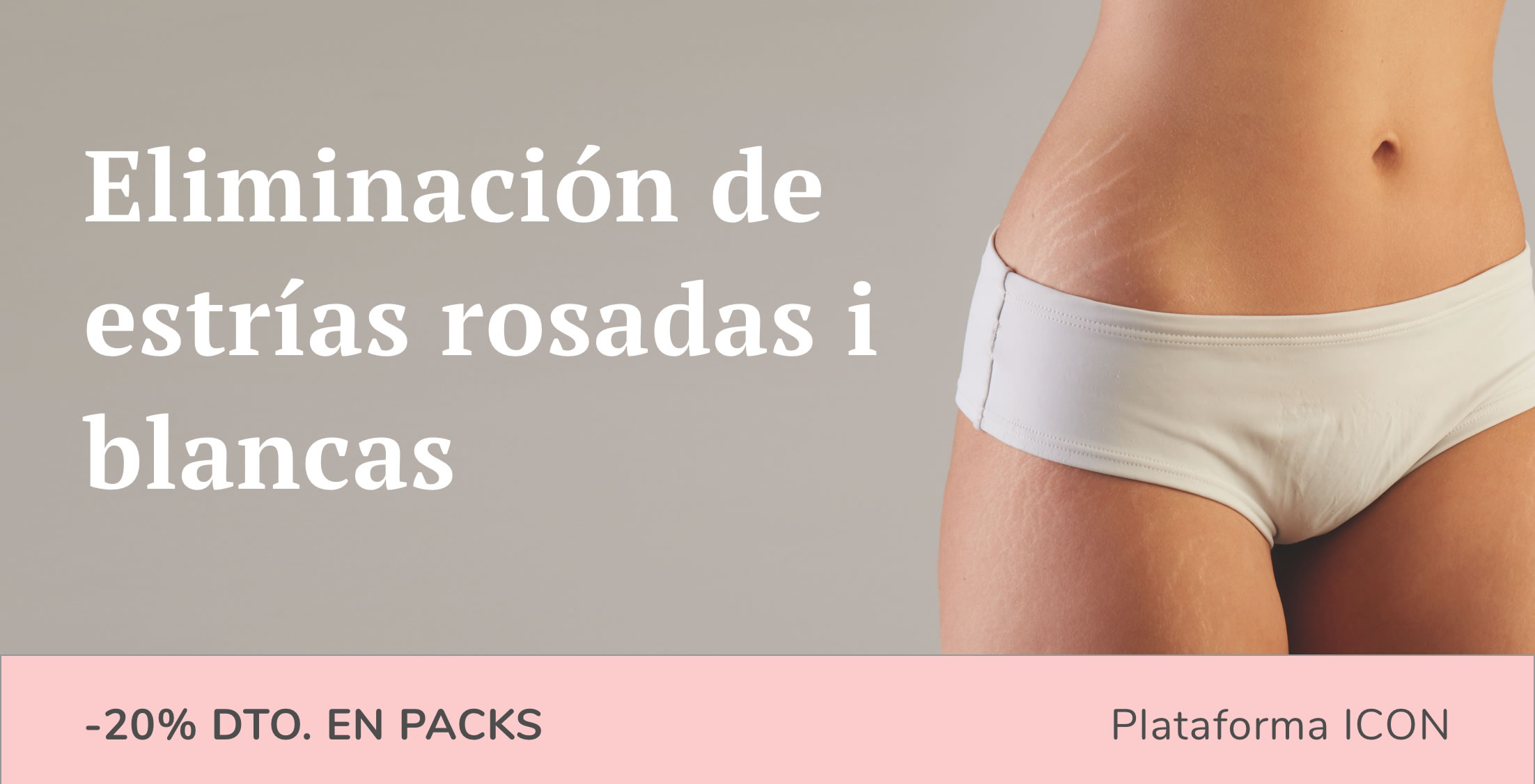 Eliminación estrías ICON